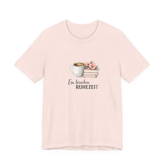 Ein bisschen Ruhezeit T-Shirt | Lustiges Spruch Tee für Entspannung
