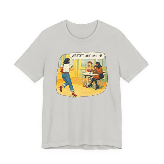 Wartet Auf Mich! T-Shirt | Retro Comic Café Illustration Tee