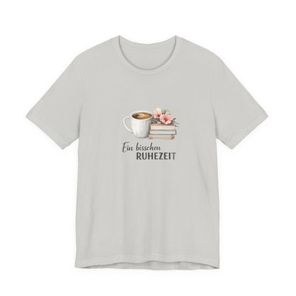 Ein bisschen Ruhezeit T-Shirt | Lustiges Spruch Tee für Entspannung