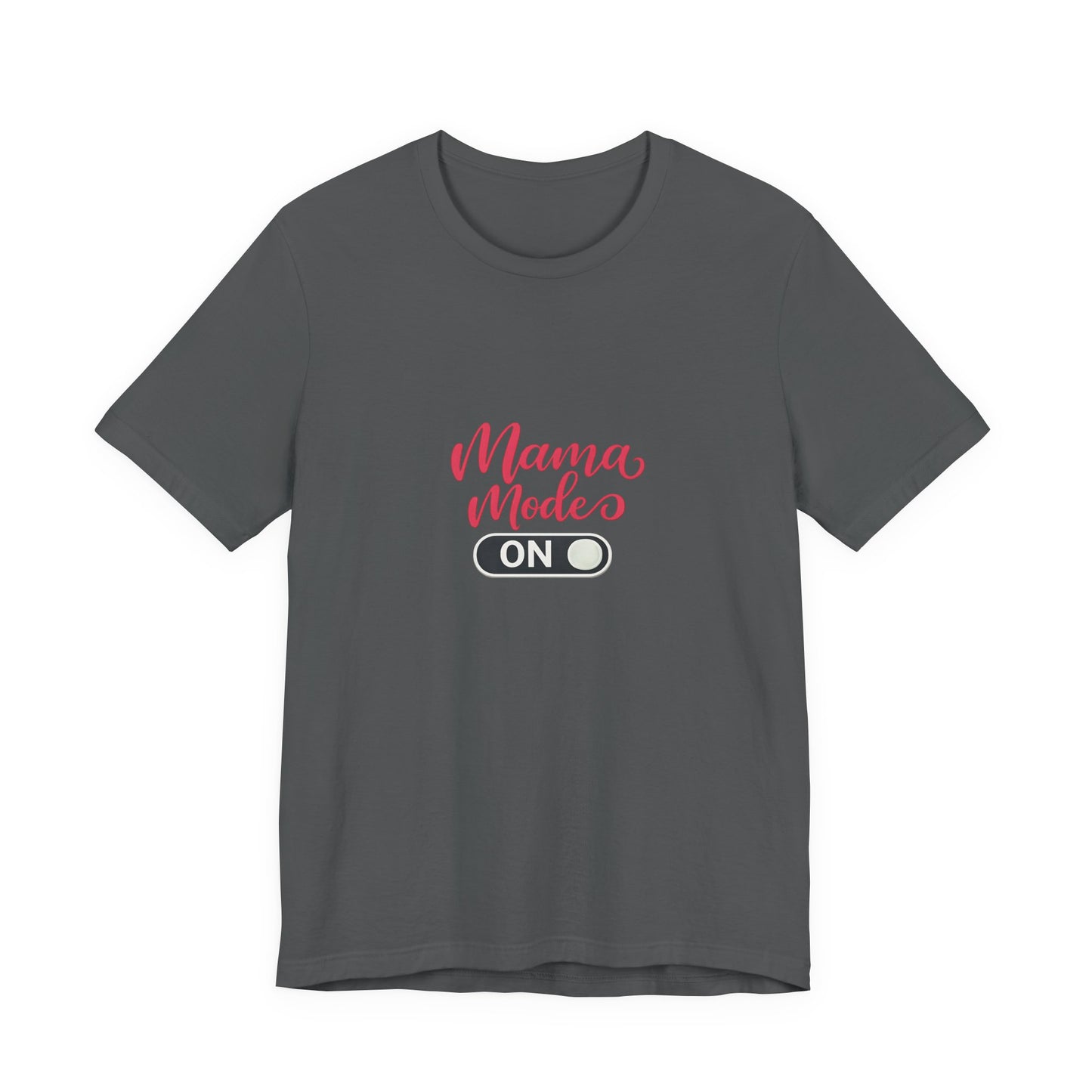 Mama Mode An T-Shirt | Grafik Shirt für Mütter