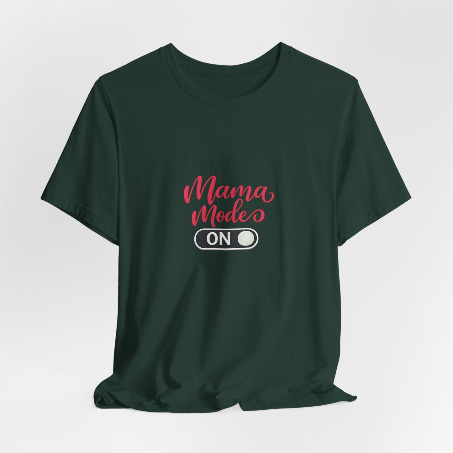 Mama Mode An T-Shirt | Grafik Shirt für Mütter