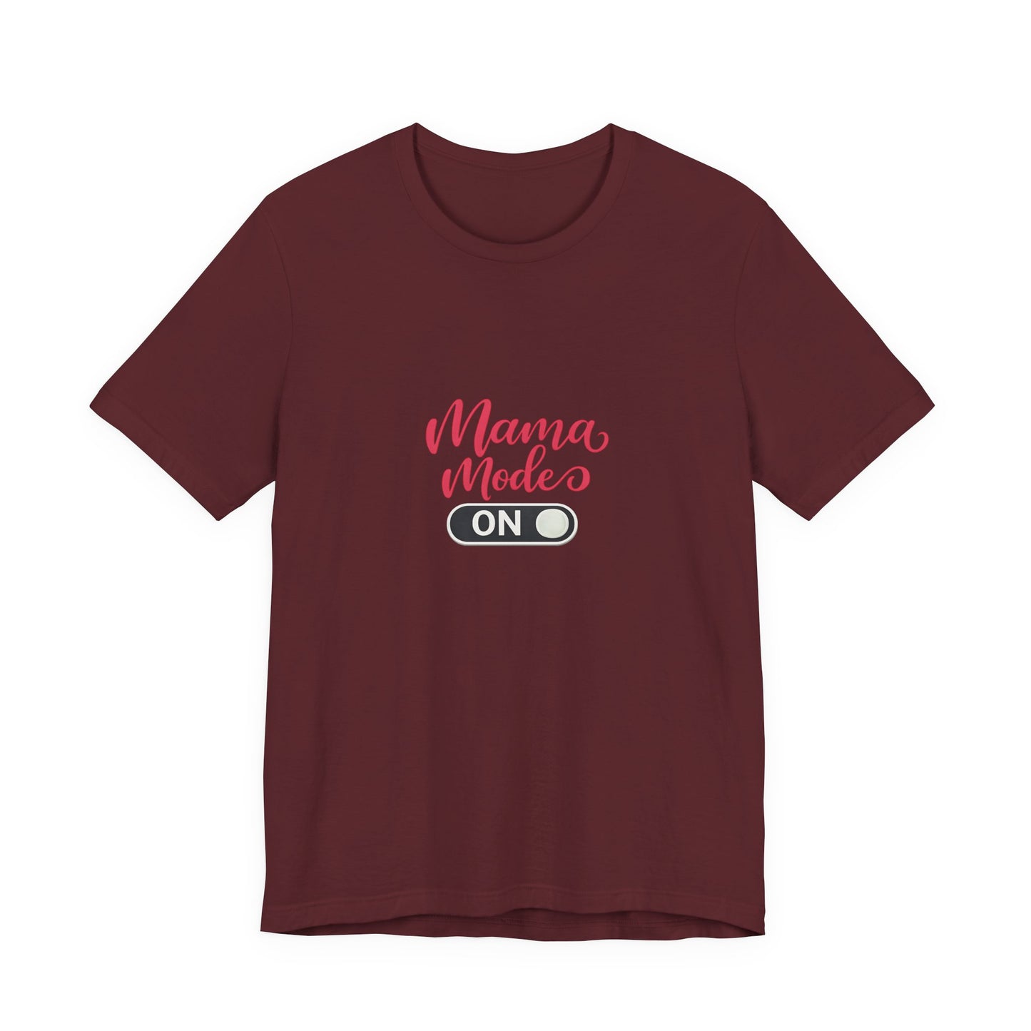 Mama Mode An T-Shirt | Grafik Shirt für Mütter
