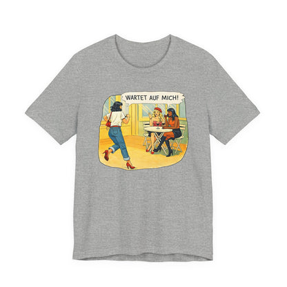 Wartet Auf Mich! T-Shirt | Retro Comic Café Illustration Tee