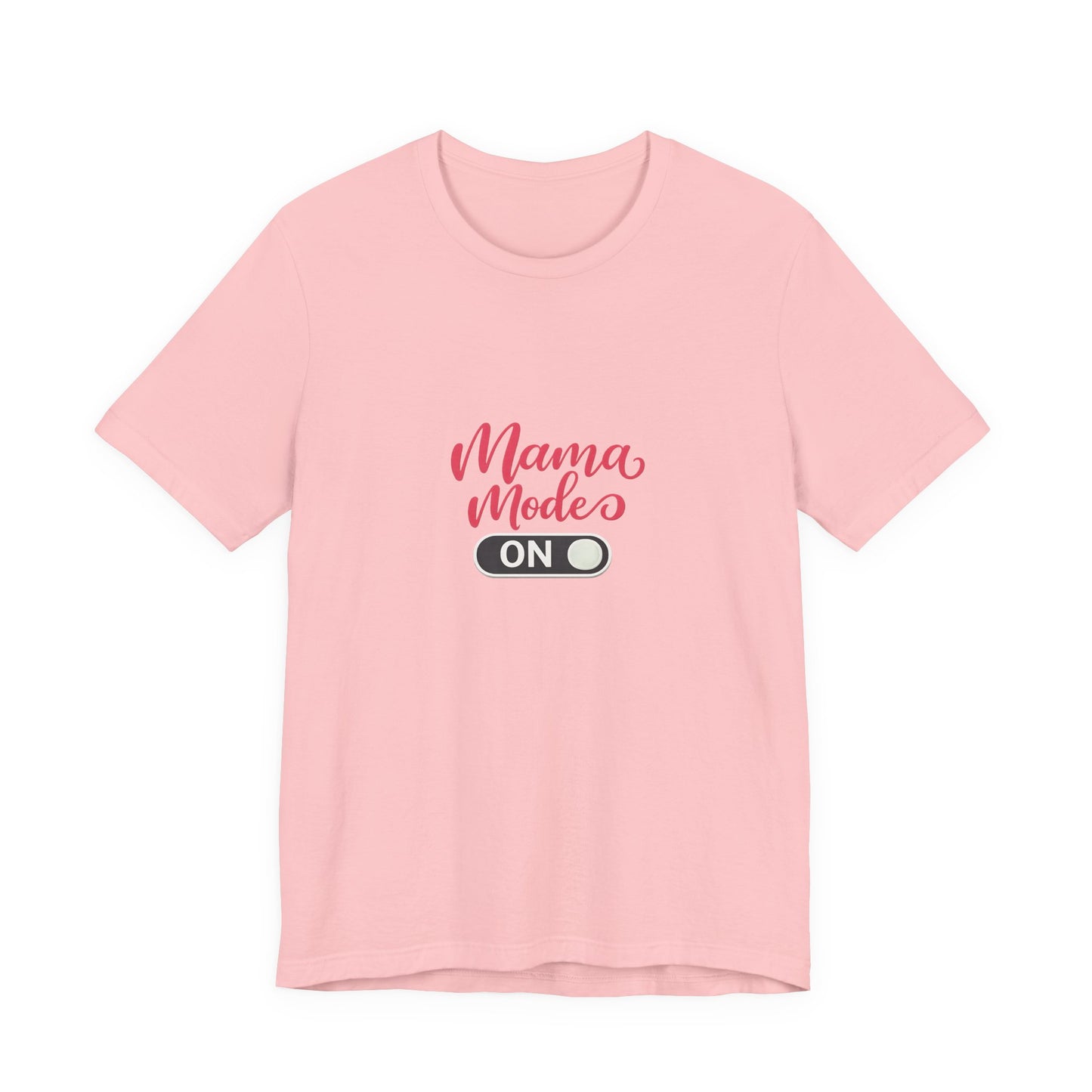 Mama Mode An T-Shirt | Grafik Shirt für Mütter