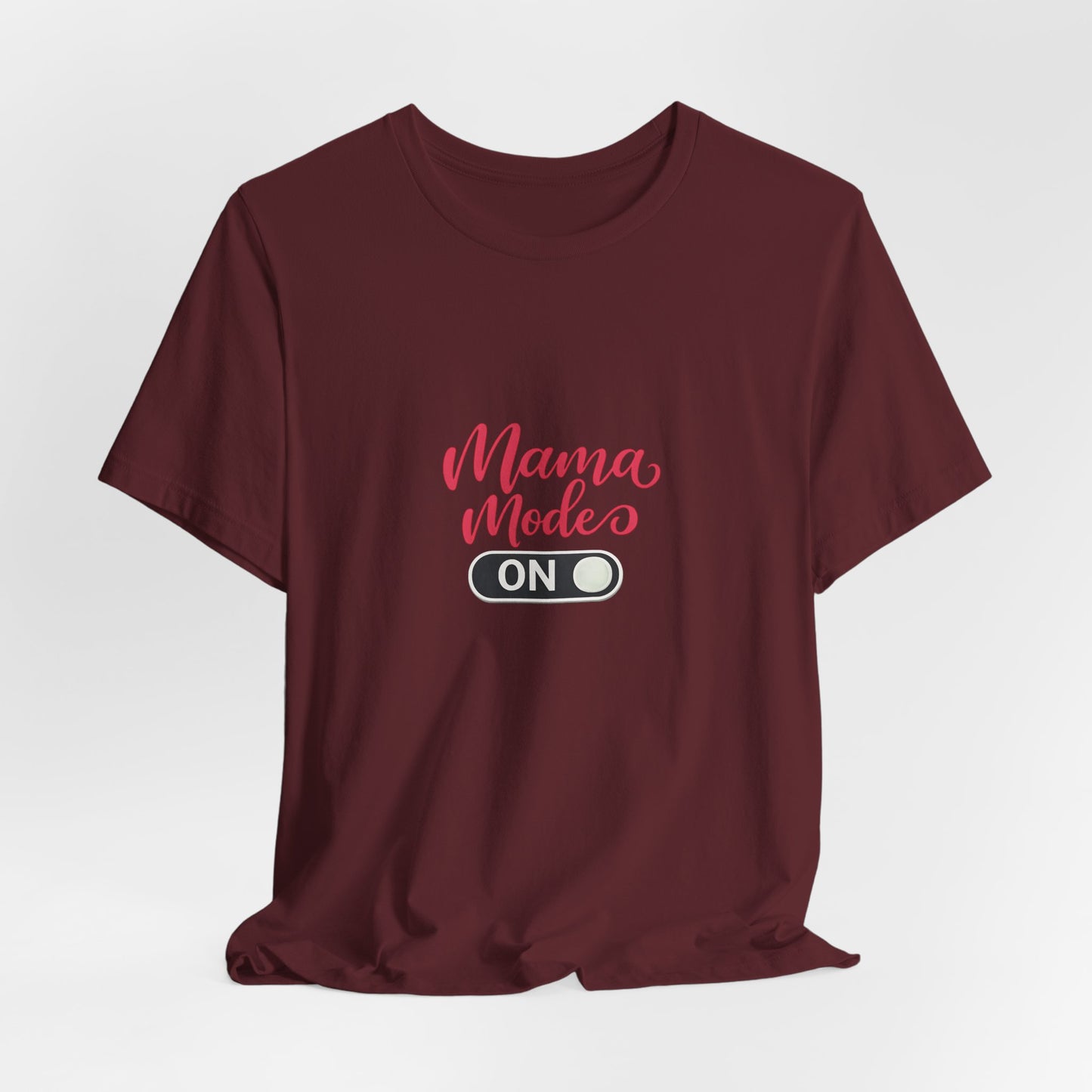 Mama Mode An T-Shirt | Grafik Shirt für Mütter