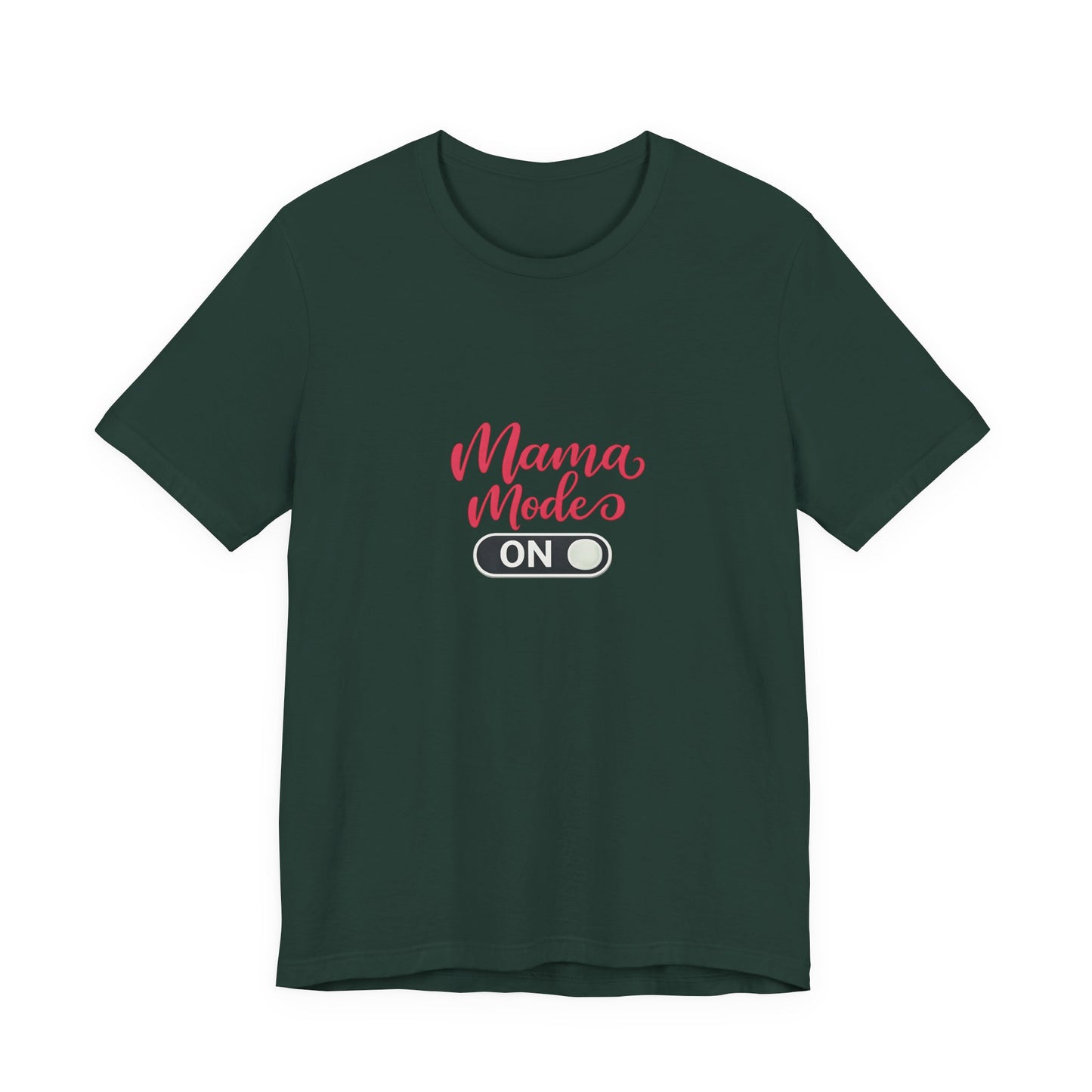 Mama Mode An T-Shirt | Grafik Shirt für Mütter