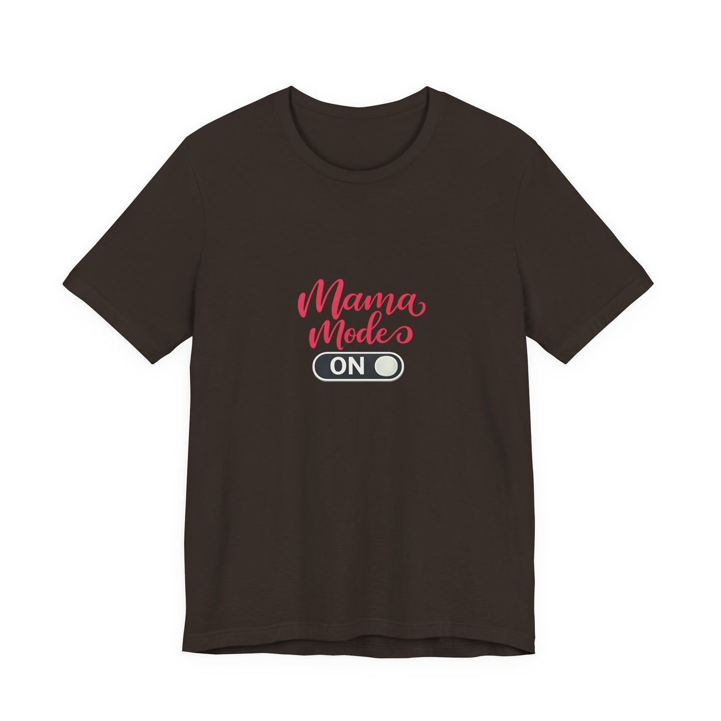 Mama Mode An T-Shirt | Grafik Shirt für Mütter