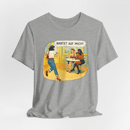 Wartet Auf Mich! T-Shirt | Retro Comic Café Illustration Tee