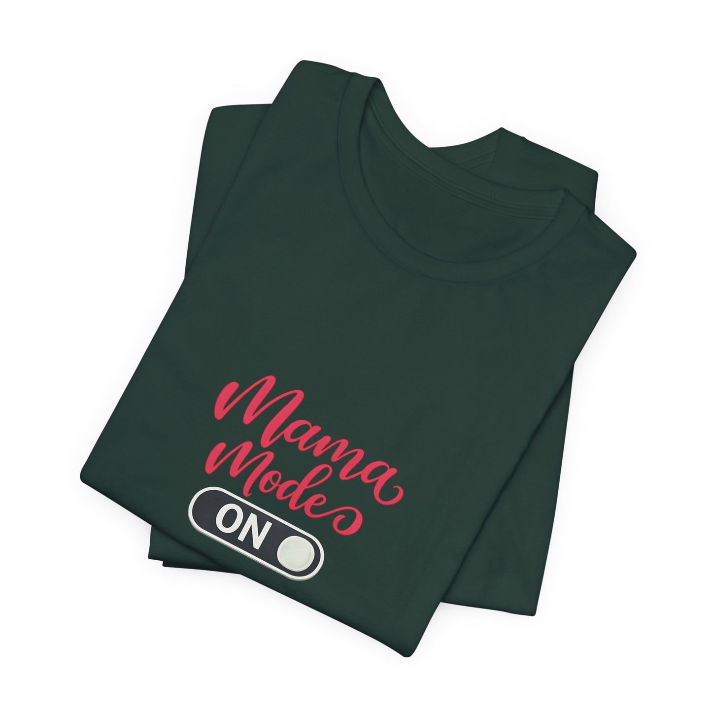 Mama Mode An T-Shirt | Grafik Shirt für Mütter