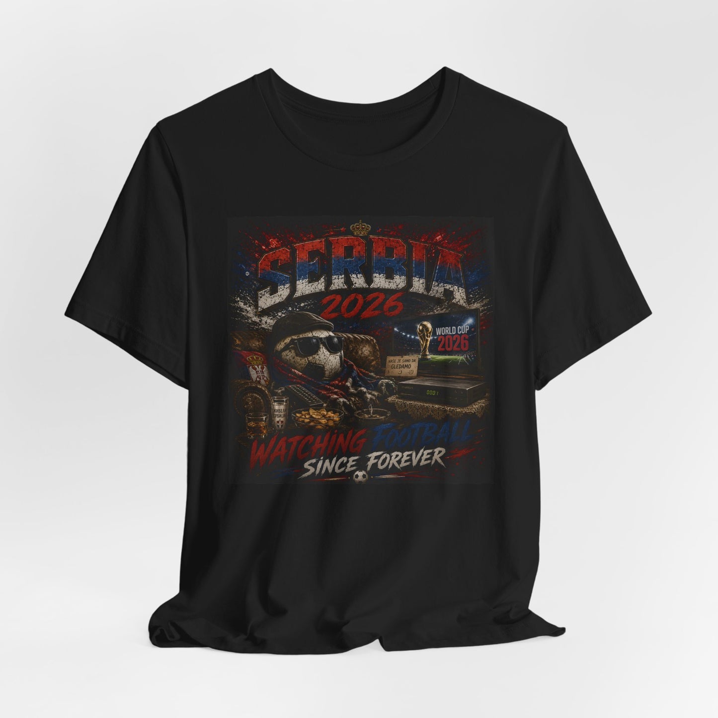 Watching Since Forever 2026 T-Shirt | Serbien Fußball Satire Fan Tee