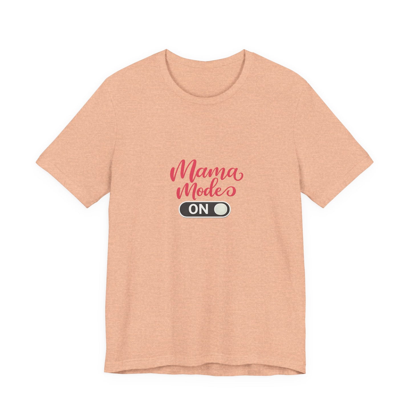 Mama Mode An T-Shirt | Grafik Shirt für Mütter