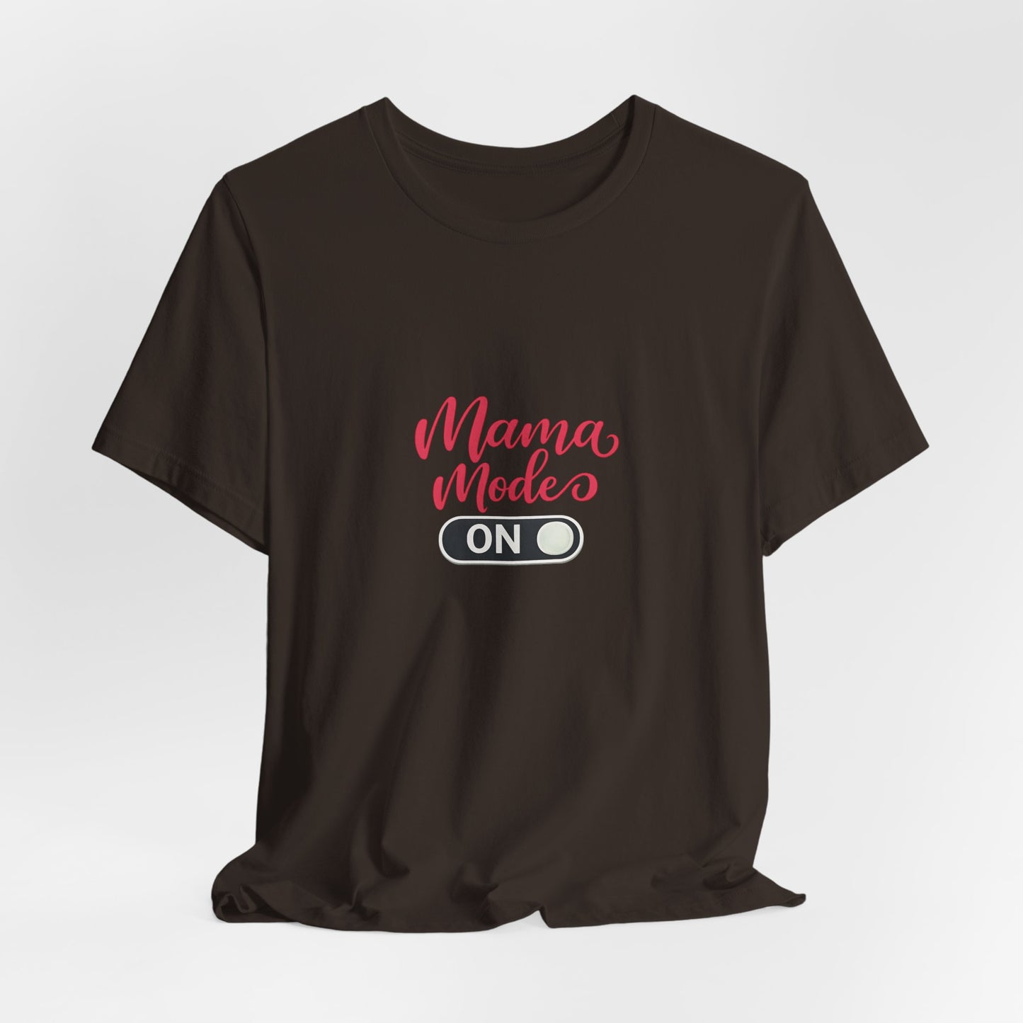 Mama Mode An T-Shirt | Grafik Shirt für Mütter