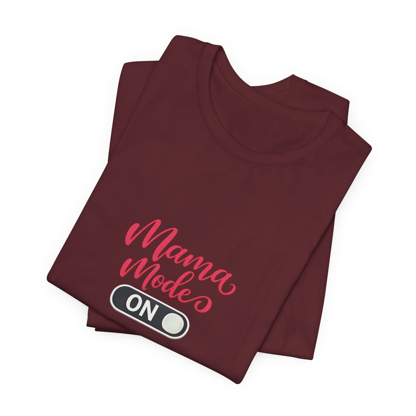 Mama Mode An T-Shirt | Grafik Shirt für Mütter