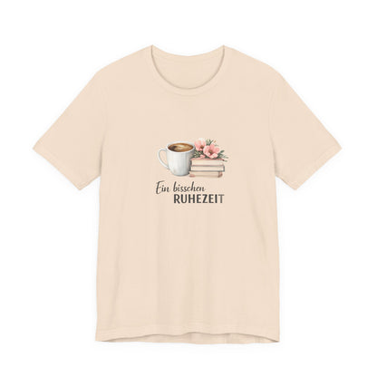 Ein bisschen Ruhezeit T-Shirt | Lustiges Spruch Tee für Entspannung