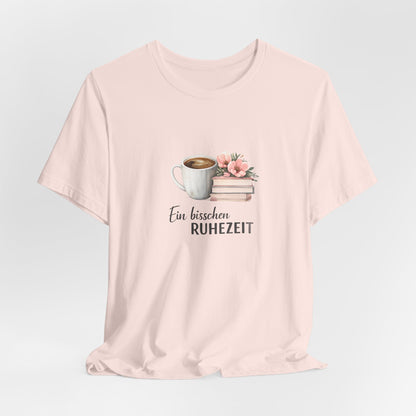 Ein bisschen Ruhezeit T-Shirt | Lustiges Spruch Tee für Entspannung