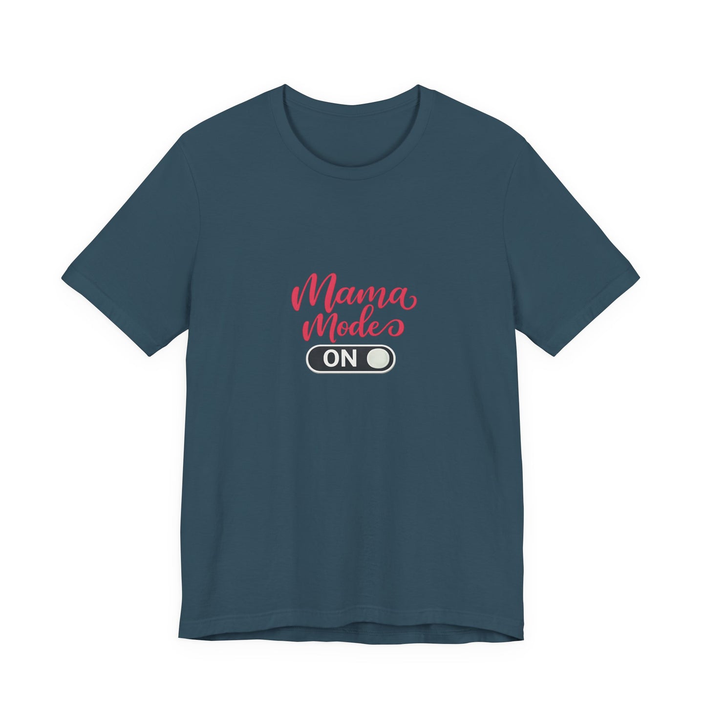 Mama Mode An T-Shirt | Grafik Shirt für Mütter